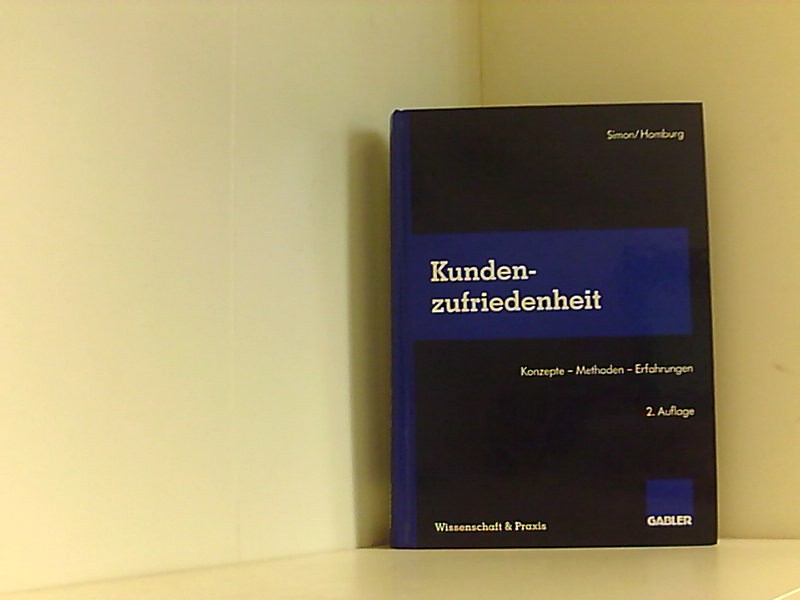 Kundenzufriedenheit Konzepte  Methoden  Erfahrungen 2. Aufl. 1997. Softcover reprint of the original 2nd ed. 1997 - Simon, Hermann