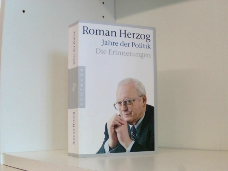 Jahre der Politik: Die Erinnerungen  2 - Herzog, Roman