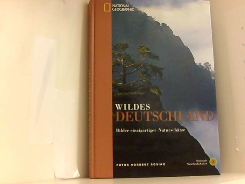 Wildes Deutschland  3. Auflage. - Norbert, Rosing