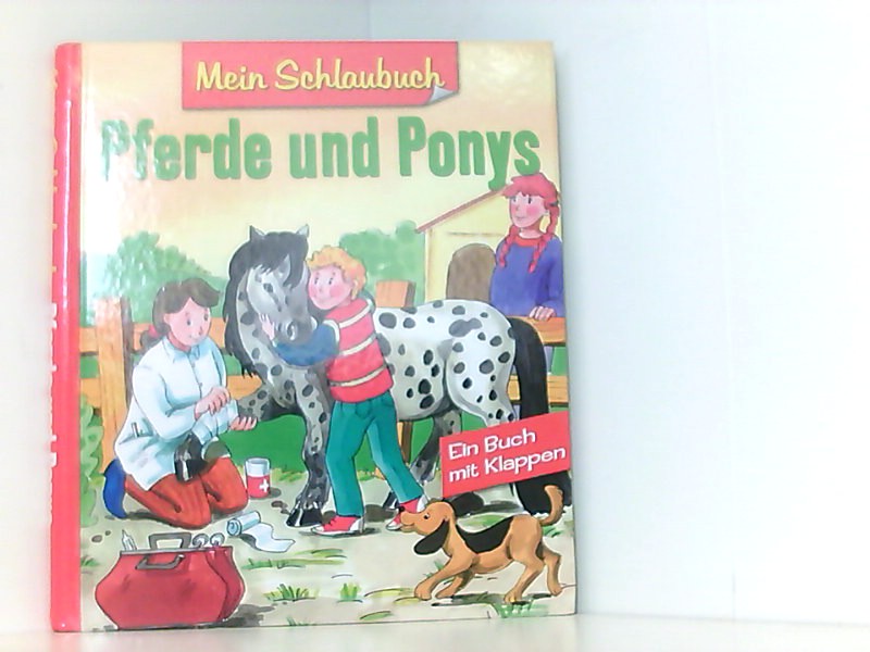 Pferde und Ponys - Ein Buch mit Klappen (Mein Schl
