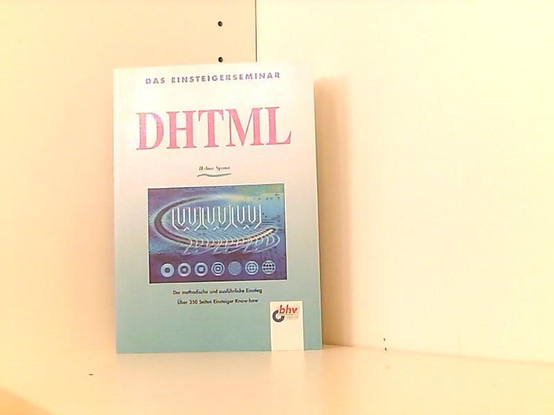 DHTML  1. Aufl. - Spona, Helma