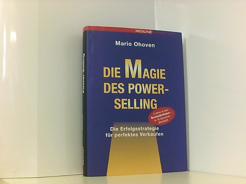 Die Magie des Power-Selling. Die Erfolgsstrategie für perfektes Verkaufen  13 - Ohoven, Mario