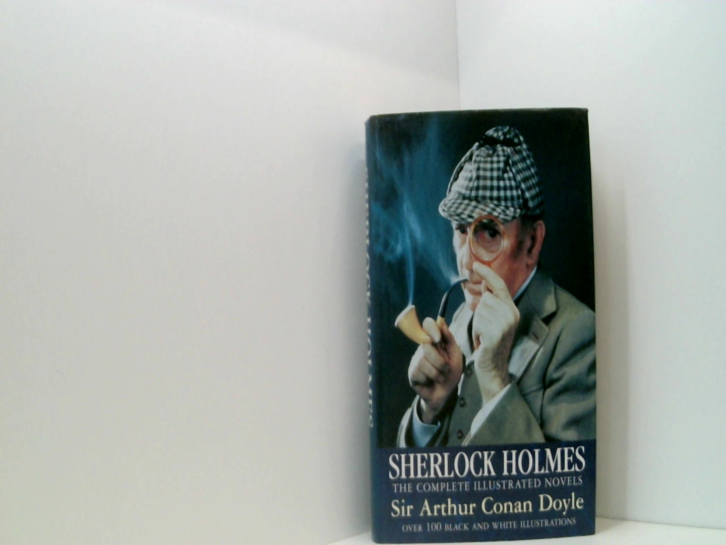 Sherlock Holmes: The Complete Illustrated Novels: The Completed Illustrated Novels - Doyle Arthur Conan, Sir