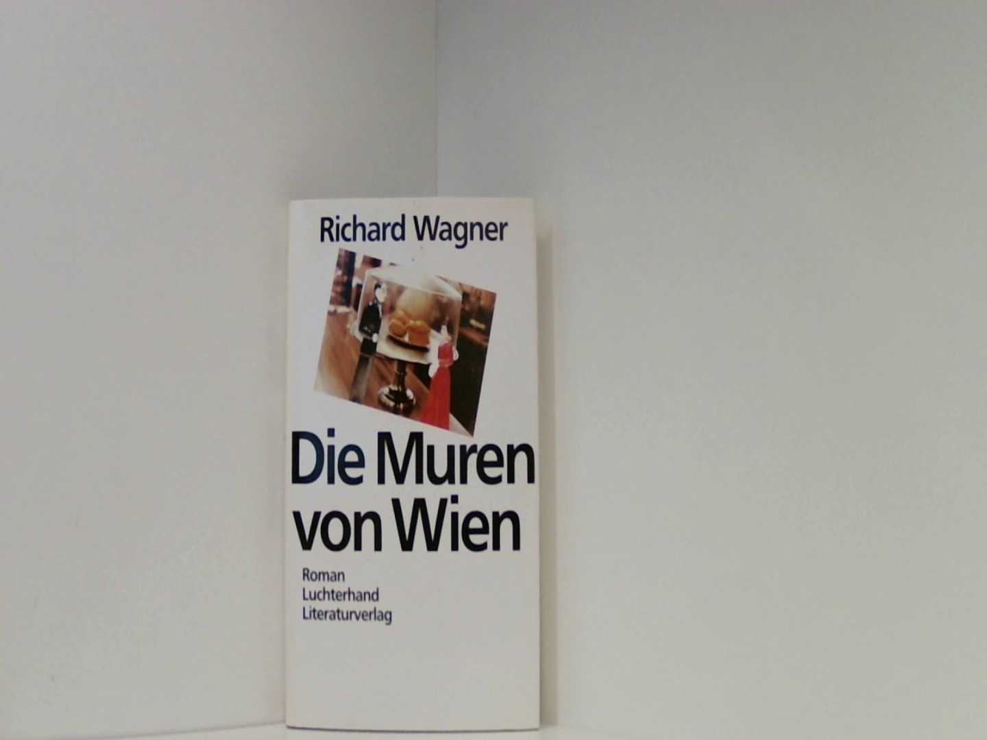 Die Muren von Wien - Wagner, Richard