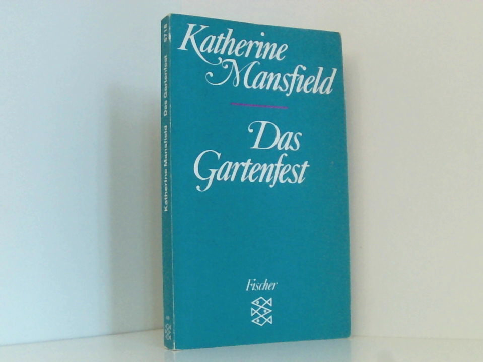 Das Gartenfest: Erzählungen (Fischer Taschenbücher) Erzählungen 3., - Mansfield, Katherine und Elisabeth Schnack