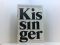 Kissinger Marvin Kalb u. Bernhard Kalb. Verantw. f. d. dt. Ausg. Heinz Höhne. [Die Übers. aus d. Amerikan. besorgten Burghard von Bülow u. a.] 1974 - Marvin Kalb, Bernard Kalb