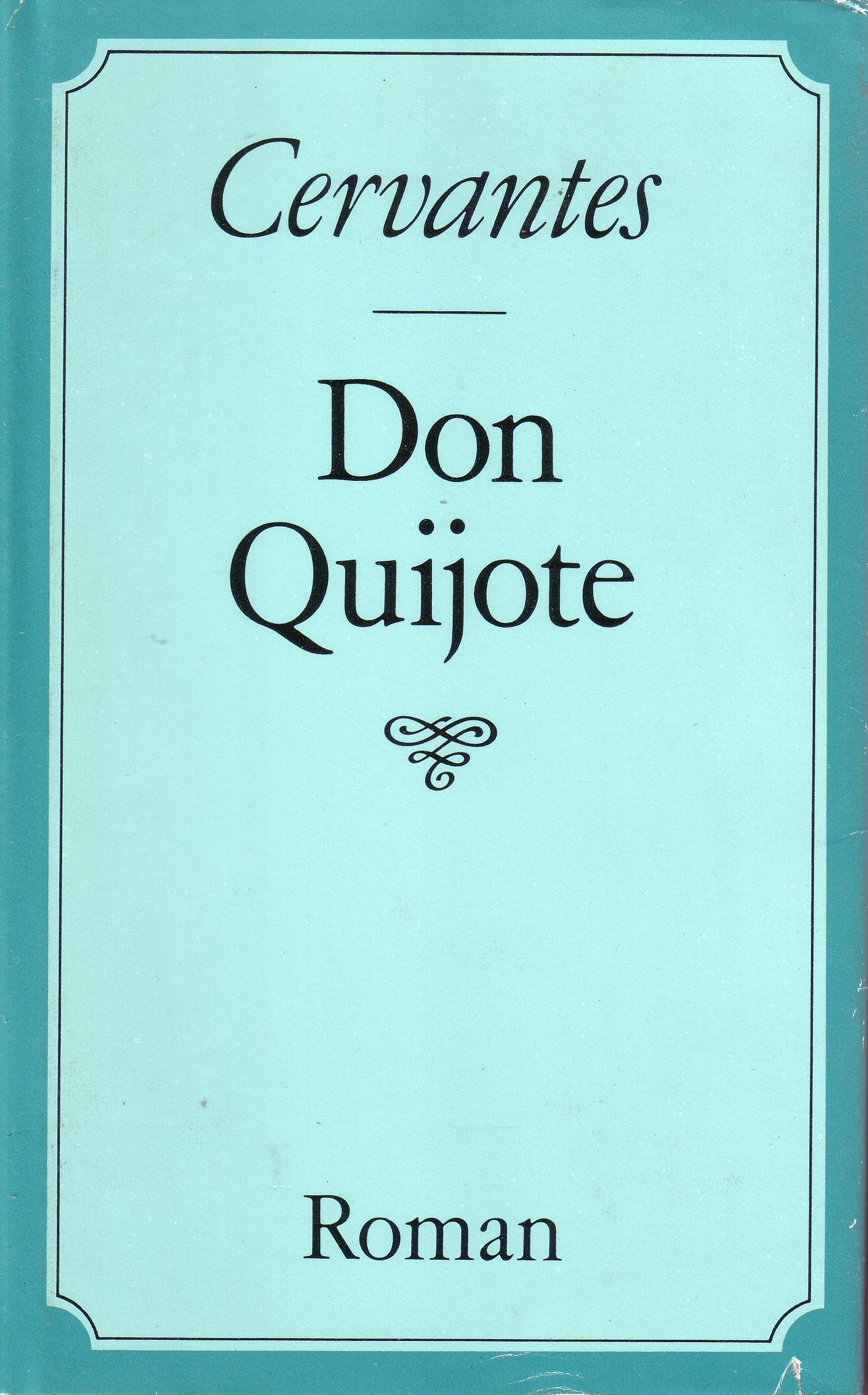 Don Quijote - de Cervantes Saavedra, Miguel