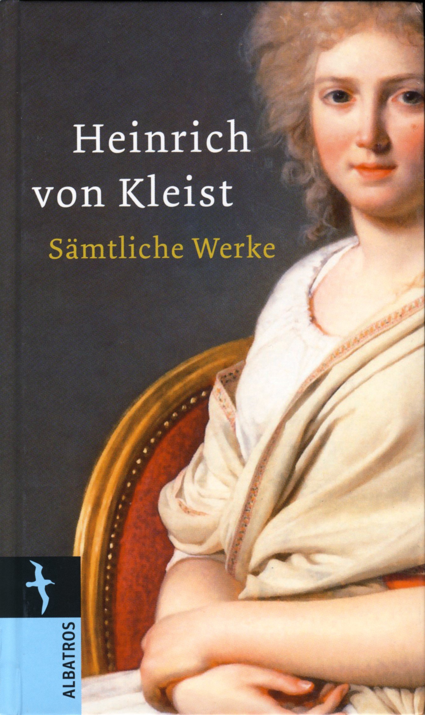 Kleist:Sämtliche Werke - von Kleist, Heinrich