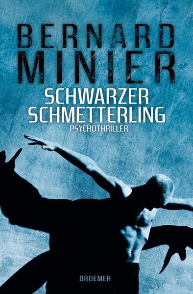 Schwarzer Schmetterling: Psychothriller - Minier, Bernard
