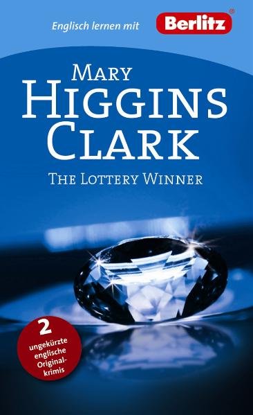 Englisch lernen mit Mary Higgins Clark: The Lottery Winner - Higgins Clark, Mary
