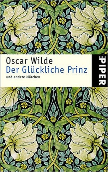Der Glückliche Prinz: und andere Märchen (Piper Taschenbuch, Band 3027) - Wilde, Oscar