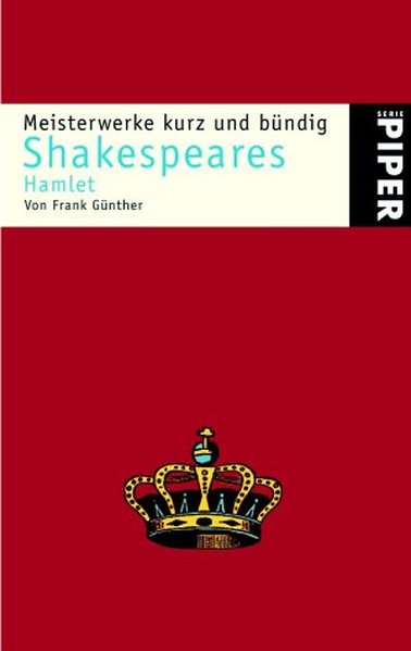 Shakespeares Hamlet: Meisterwerke kurz und bündig - Günther, Frank