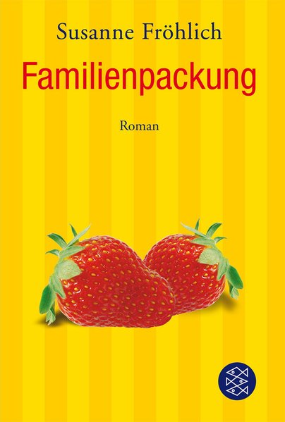 Familienpackung: Roman (Fischer Taschenbücher) - Fröhlich, Susanne