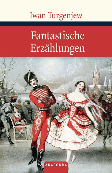 Fantastische Erzählungen (Große Klassiker zum kleinen Preis) - Turgenjew, Iwan und Alexander Eliasberg (Übers.)