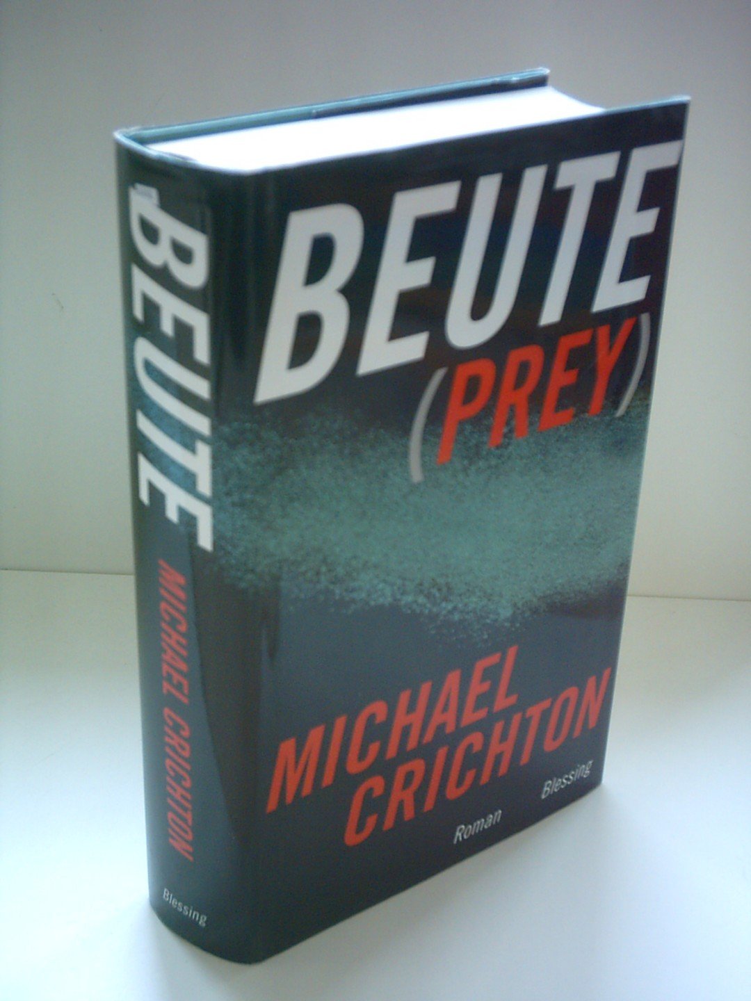 Beute (Prey) - Crichton, Michael