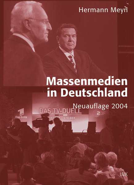 Massenmedien in Deutschland (Einzeltitel Kommunikationswissenschaft) - Meyn, Hermann