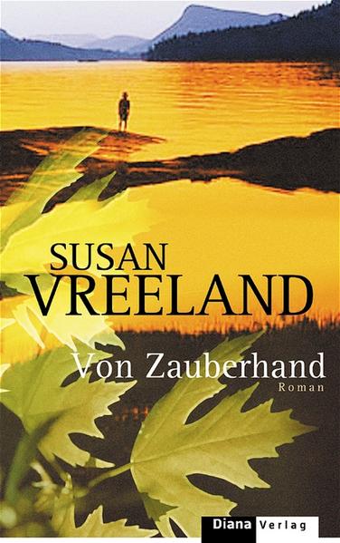 Von Zauberhand - Vreeland, Susan und Adelheid Zöfel