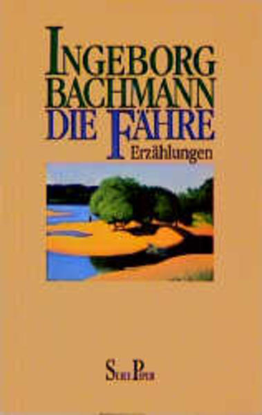 Die Fähre - Erzählungen - Bachmann, Ingeborg