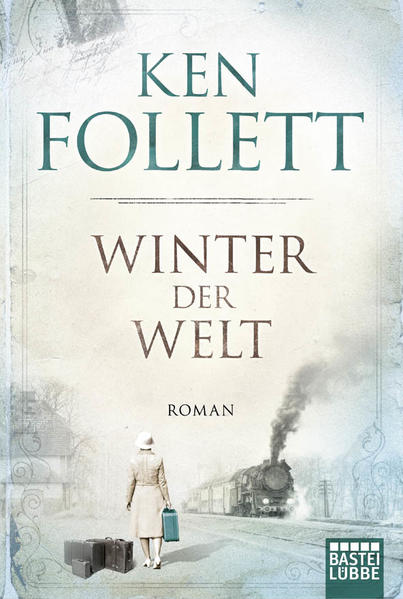 Winter der Welt: Die Jahrhundert-Saga. Roman (Jahrhundert-Trilogie, Band 2) - Follett, Ken, Dietmar Schmidt und Rainer Schumacher