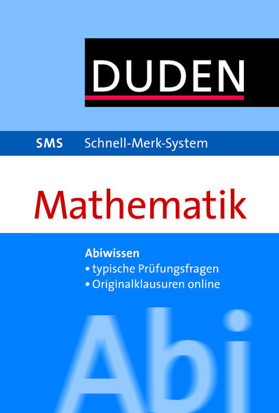 SMS Abi Mathematik (Duden SMS - Schnell-Merk-System) - Weber, Karlheinz und Michael Bornemann