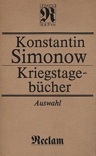 Konstantin Simonow: Kriegstagebücher - Verlag: Reclam [Auflage: 2. Auflage] - Simonow, Konstantin