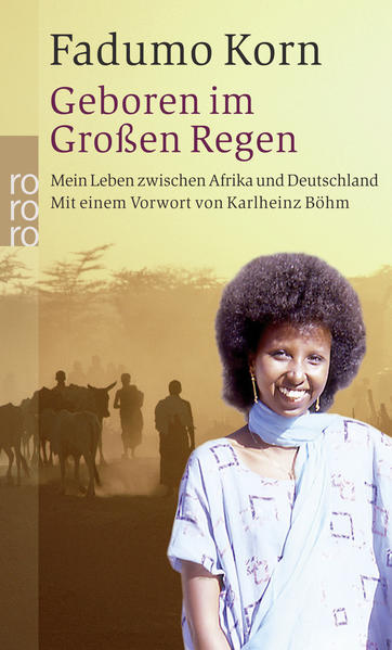 Geboren im Großen Regen: Mein Leben zwischen Afrika und Deutschland - Korn, Fadumo, Sabine Eichhorst  und Karlheinz Böhm