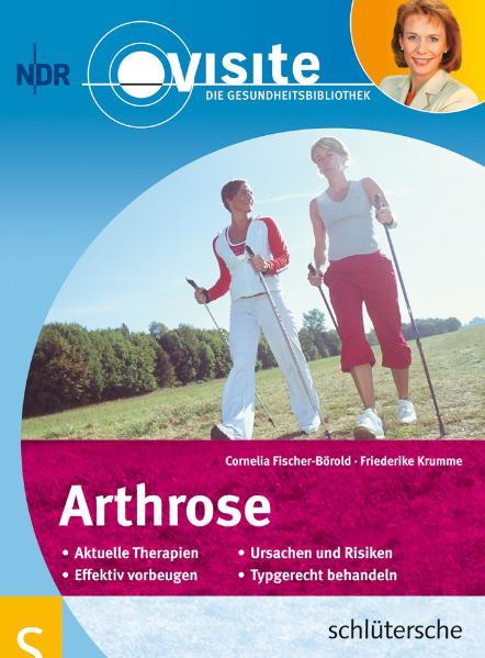 Arthrose: Visite Die Gesundheitsbibliothek - Cornelia Fischer-Börold und Friederike Krumme