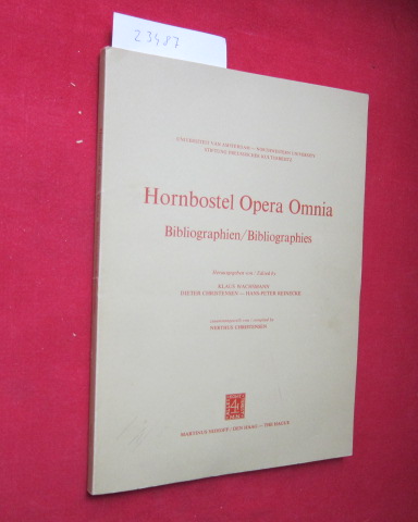 Hornbostel Opera omnia; Bibliographies. comp. by Nerthus Christensen. - Christensen, Nerthus, Erich M. von Hornbostel und Klaus Wachsmann (Hrsg.)