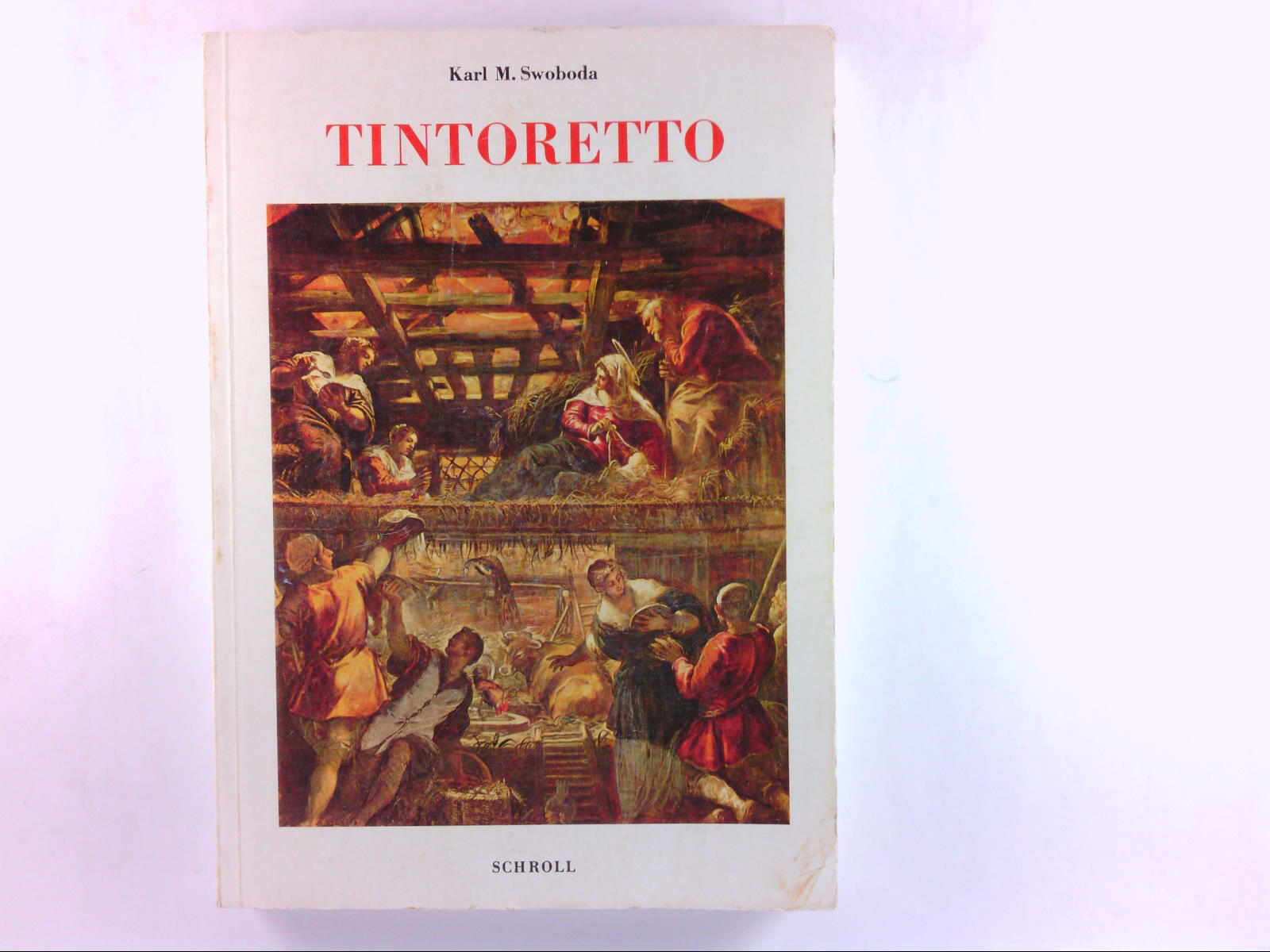 Tintoretto. Ikonographische und stilistische Untersuchungen - Swoboda, Karl Maria und Wolfgang [Hrsg.] Huber