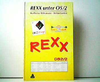 REXX unter OS/2 mit Begleitdiskette. - Karlheinz Wittemann und Stefan Gerten