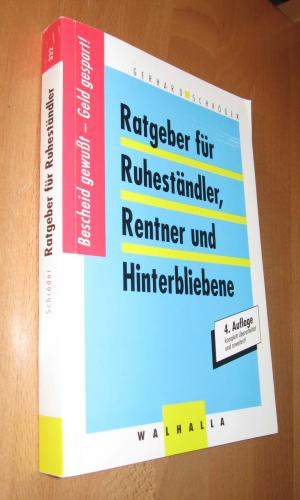 Ratgeber Für Ruheständler, Rentner Und Hinterbliebene  4. Auflage - Schröder, Gerhard