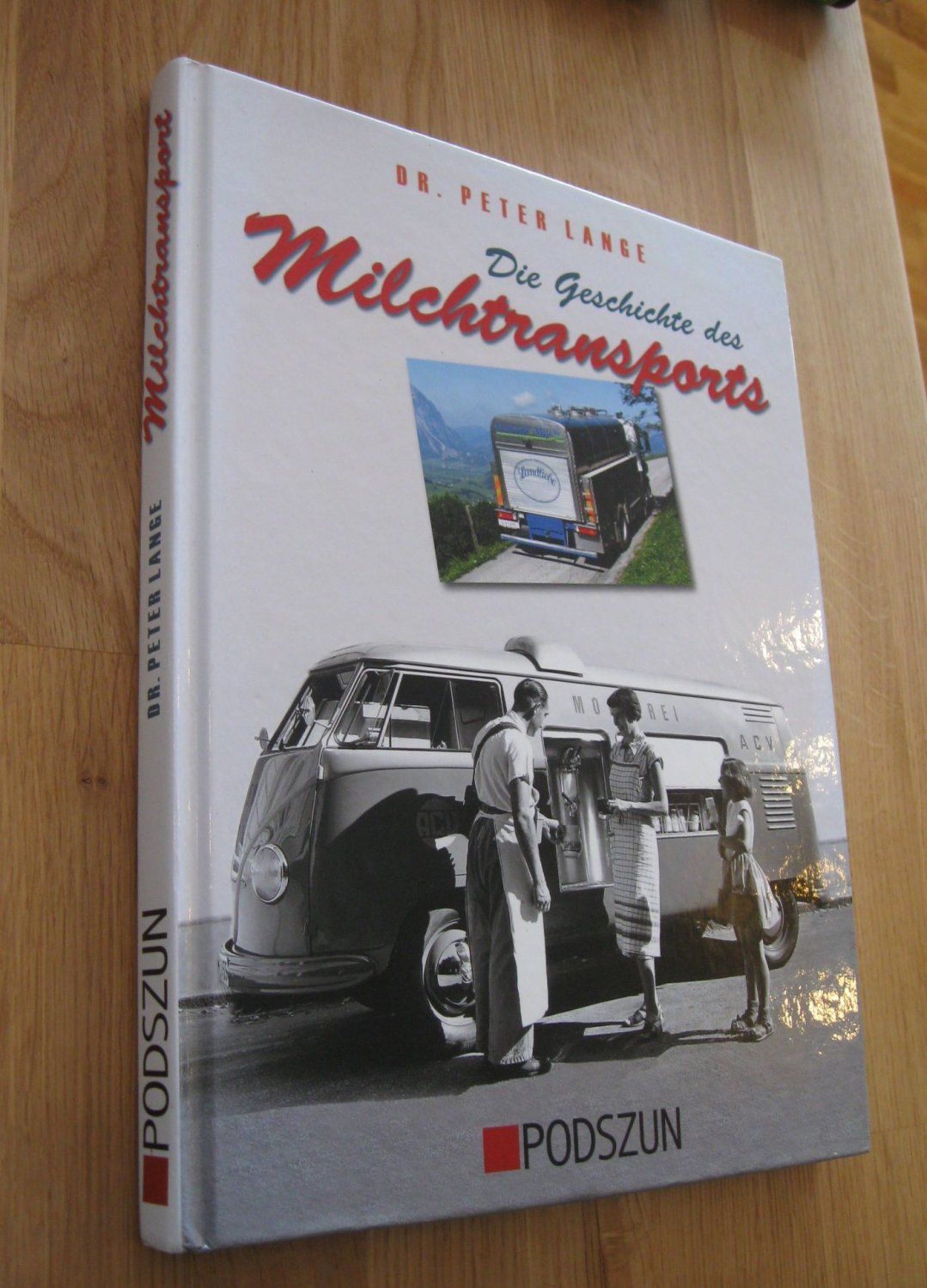 Die Geschichte des Milchtransports - SIGNIERT  1. Auflage - Peter Lange