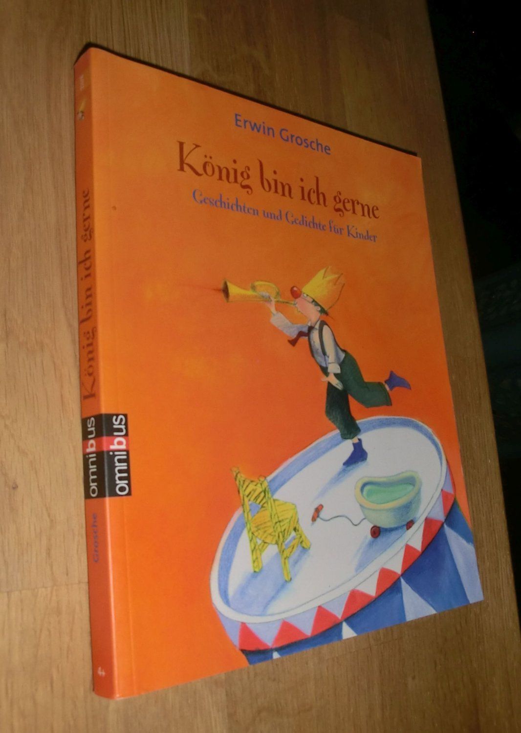 König bin ich gerne - Geschichten und Gedichte für Kinder  1. Auflage - Erwin Grosche