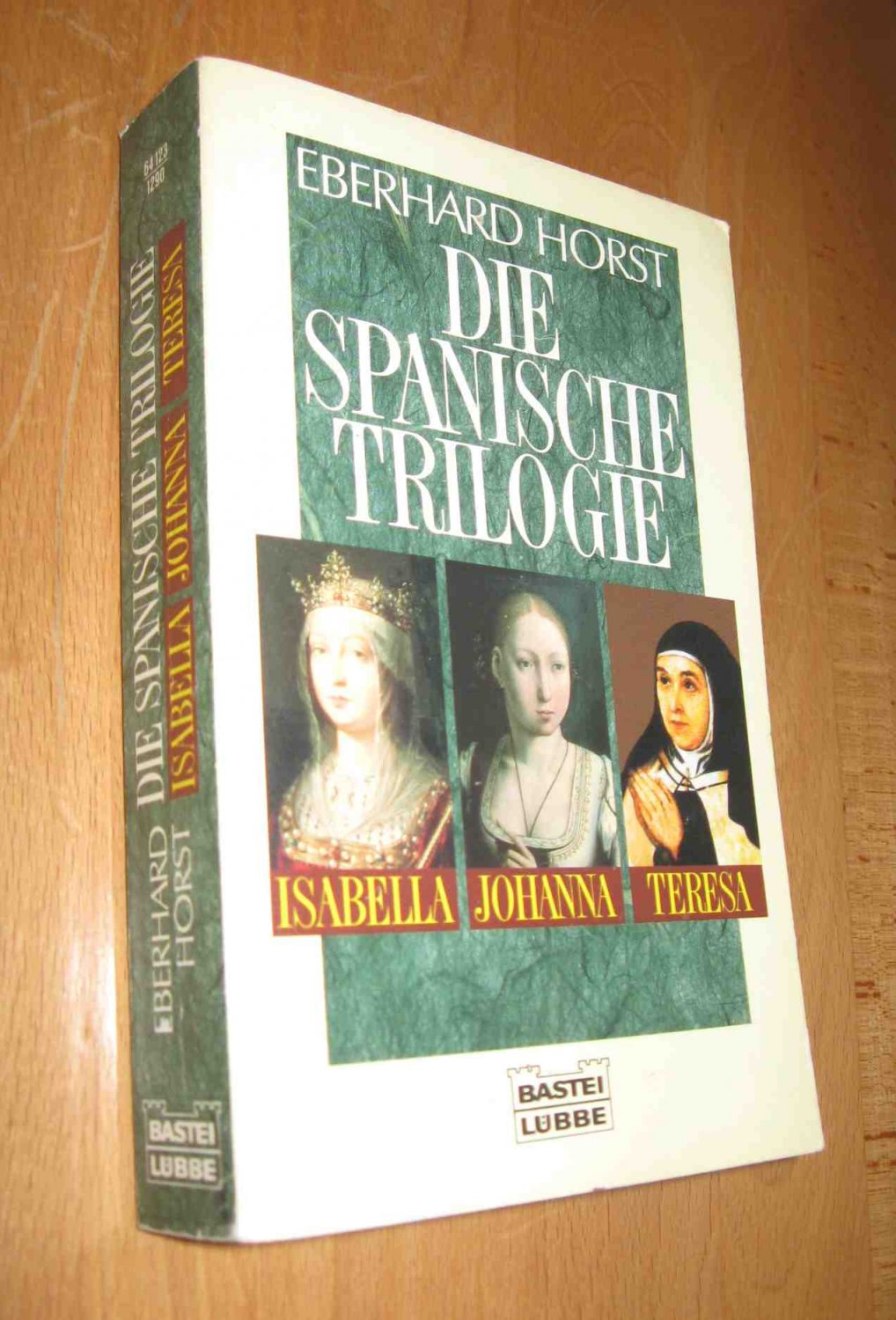 Die spanische Trilogie: Isabella- Johanna- Teresa  2. Auflage - Horst, Eberhard