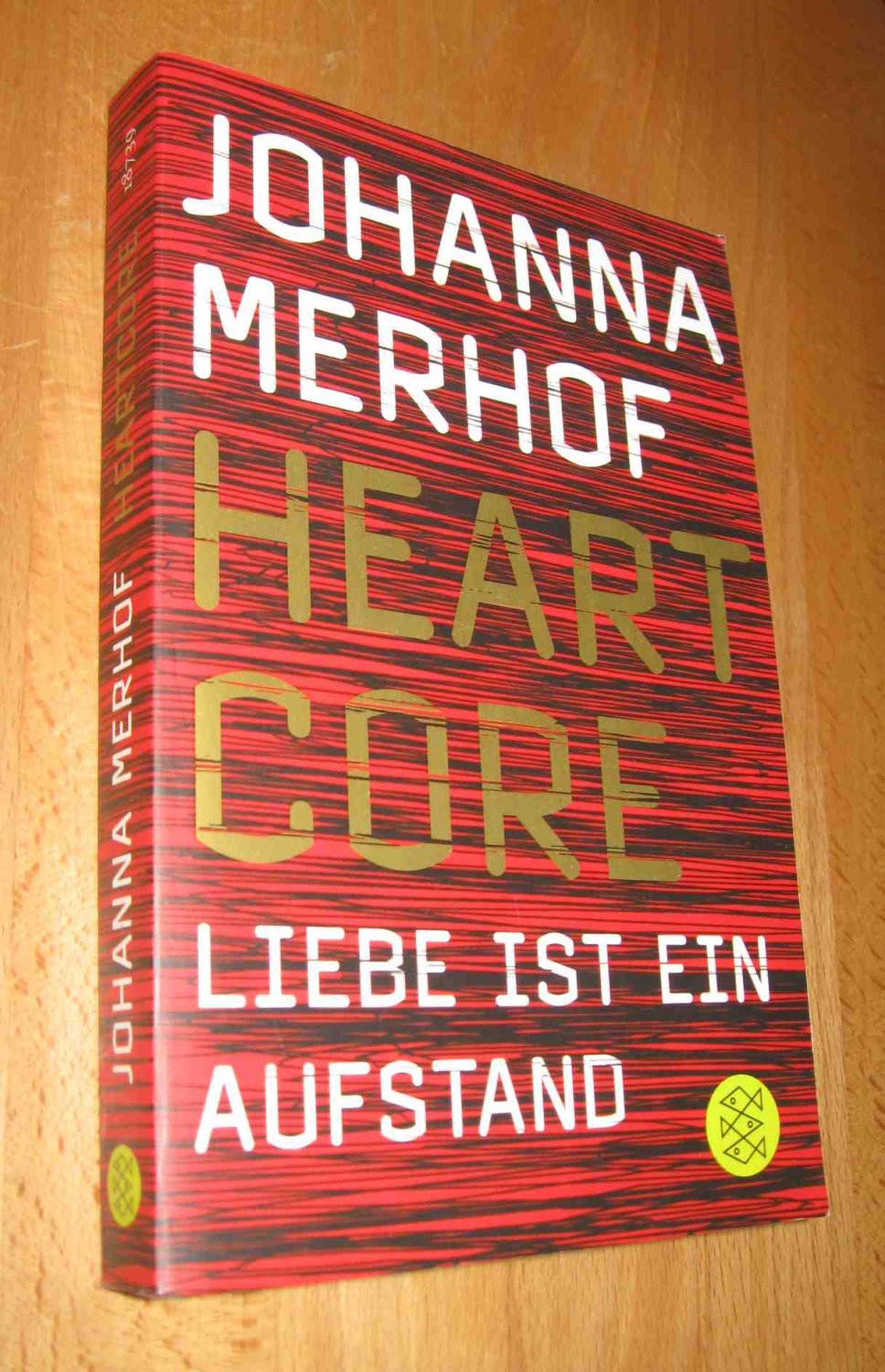 Heartcore- Liebe ist ein Aufstand - Merhof, Johanna