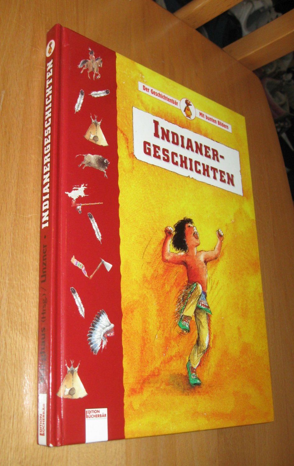 Indianergeschichten  1. Auflage - Wieghaus, Georg Unzner, Christa