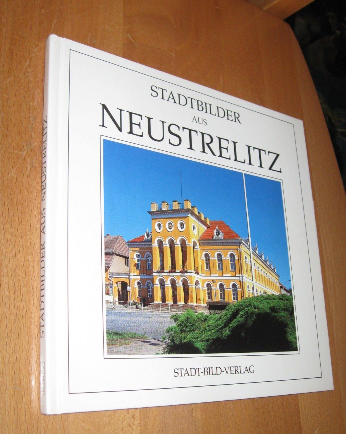 Stadtbilder aus Neustrelitz - Witzke, Harald ( Text ) Cave, Günter