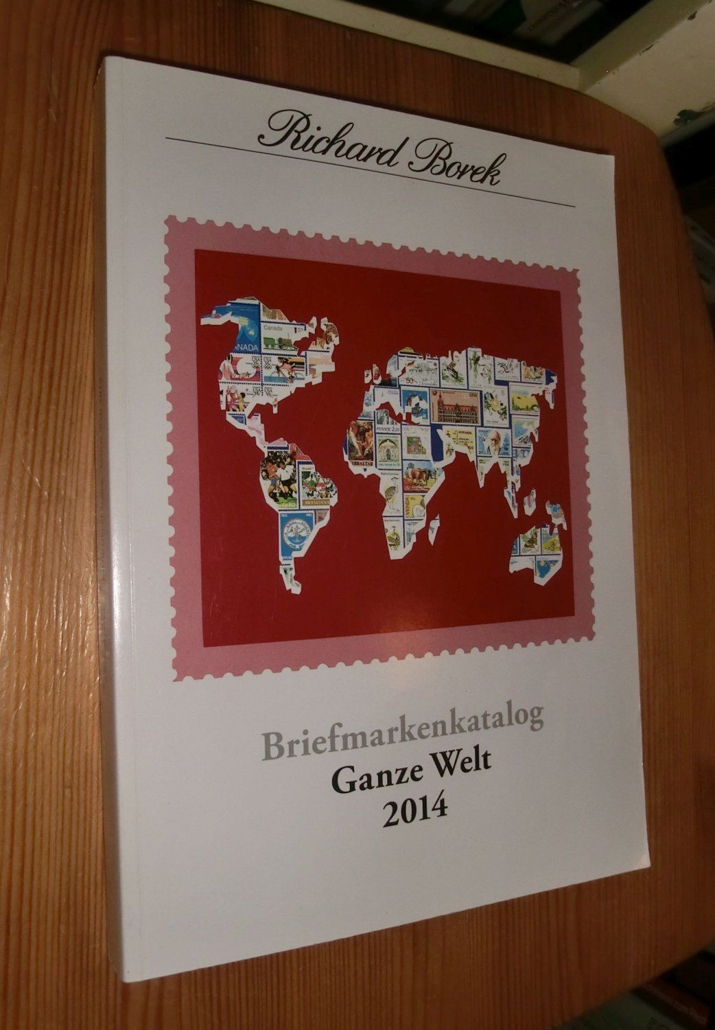 Briefmarkenkatolog - Ganze Welt 2014 - Borek, Richard