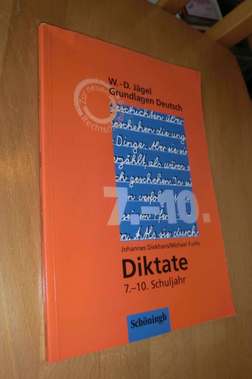 Grundlagen Deutsch:  Diktate 7.-10. Schuljahr - Jägel, W.- D.