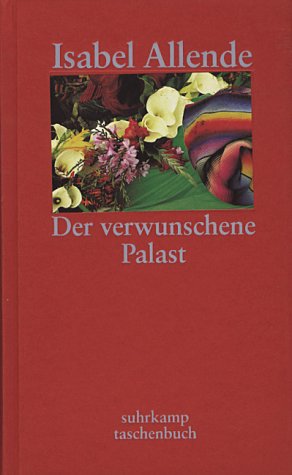 Der verwunschene Palast : sieben Erzählungen. Aus dem Span. von Lieselotte Kolanoske, Suhrkamp-Taschenbuch 1. Aufl. - Allende, Isabel