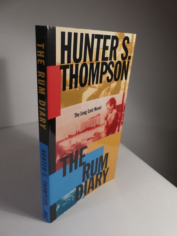 The Rum Diary. The Long Lost Novel.  0 - Thompson, Hunter S.