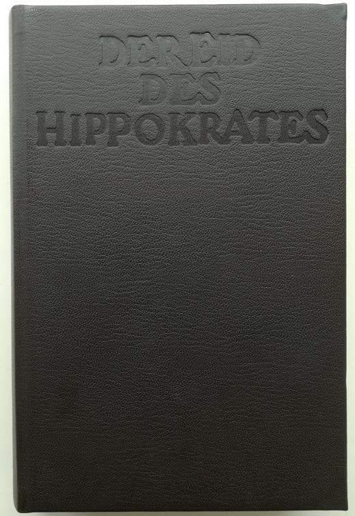 Der Eid des Hippokrates. Vorzugsausgabe, limitiert und numeriert: Entstehung und Bedeutung