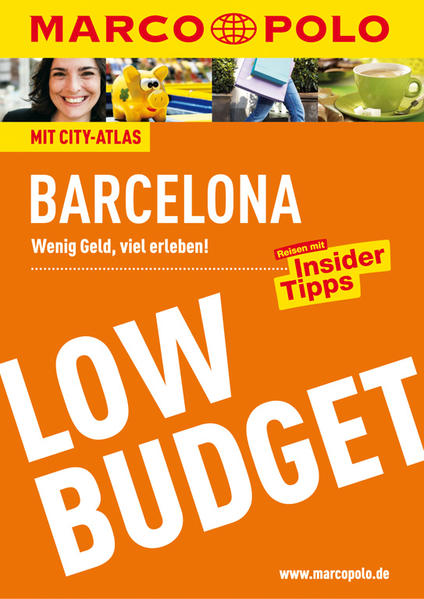 MARCO POLO Reiseführer Low Budget Barcelona: Wenig Geld, viel erleben! Reisen mit Insider-Tipps. (MARCO POLO LowBudget) - Massmann, Dorothea