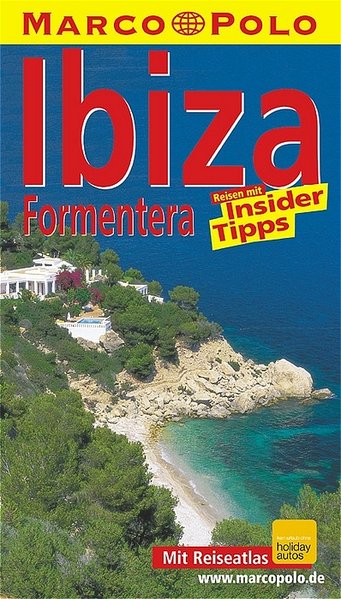 Ibiza, Formentera: Reisen mit Insider-Tips (Marco Polo) - Mu?ller, Patrick