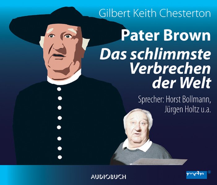 Pater Brown - Das schlimmste Verbrechen der Welt