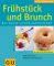 Frühstück und Brunch - Margit Proebst