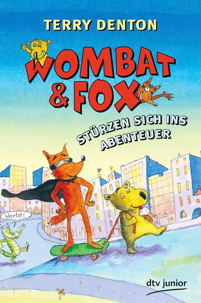 Wombat & Fox stürzen sich ins Abenteuer (dtv Fortsetzungsnummer 0, Band 76030) - Denton, Terry