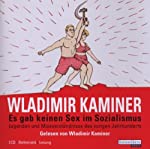 Es Gab Keinen Sex im Sozialismus - KaminerWladimir