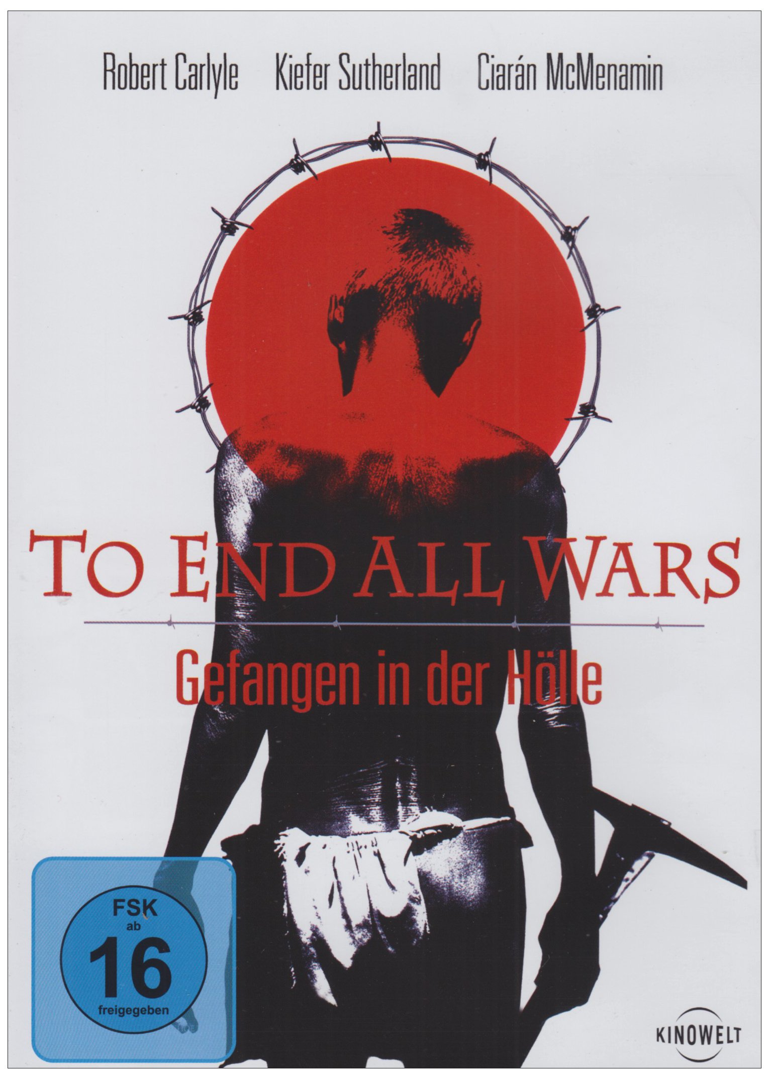 To End All Wars - Die wahre Hölle am River Kwai  Standard Version - Ciaran McMenamin Robert Carlyle  und  Kiefer Sutherland
