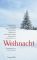 Weihnacht eine Anthologie der Hamburger Autorenvereinigung. Hrsg. von Gino Leineweber 1 - Gino Leineweber